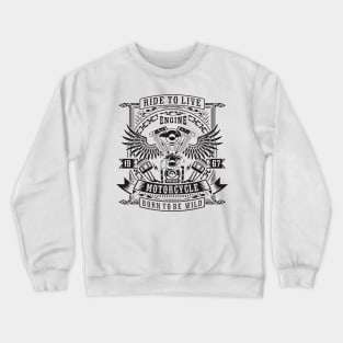 ride to live Crewneck Sweatshirt